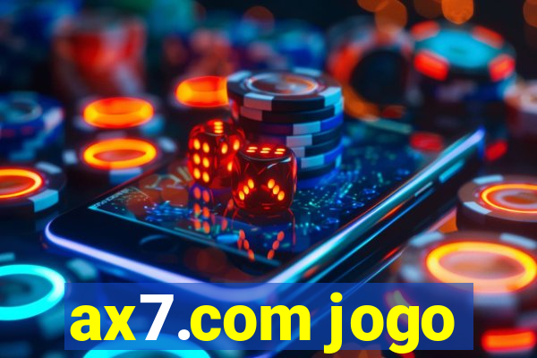 ax7.com jogo